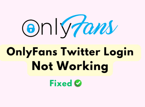 How To Fix OnlyFans Twitter Login Not Working 4 How To Fix OnlyFans Twitter Login Not Working