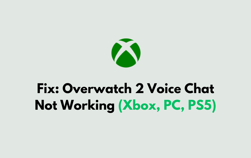 How To Fix Overwatch 2 Voice Chat Not Working Xbox PC PS5 1