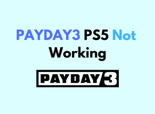 How To Fix PAYDAY3 PS5 Not Working