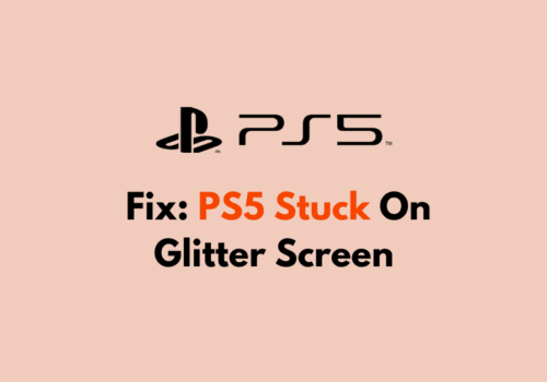How To Fix PS5 Stuck On Glitter Screen