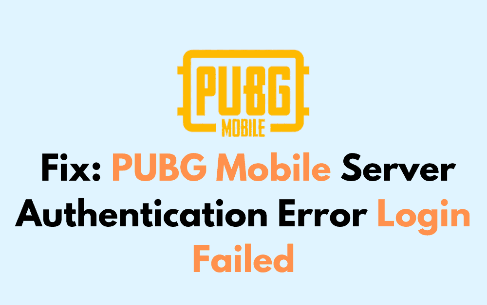 How To Fix PUBG Mobile Server Authentication Error Login Failed 1