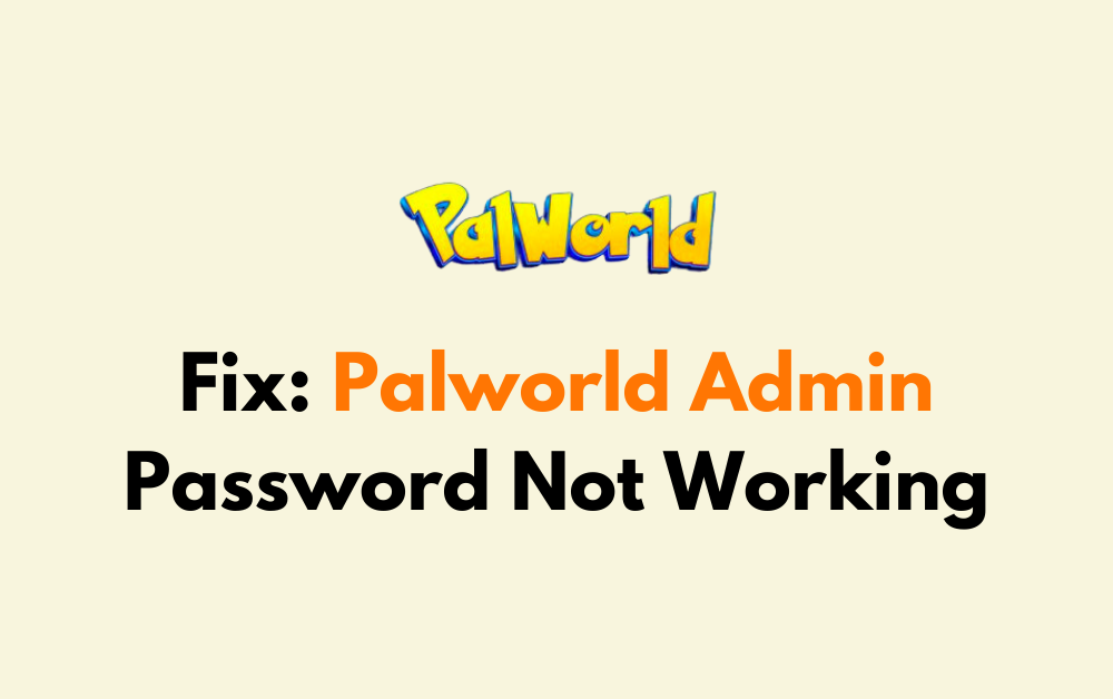 How To Fix Palworld Admin Password Not Working 1