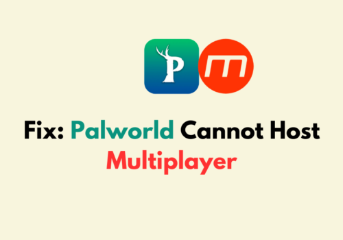 How To Fix Palworld Cannot Host Multiplayer