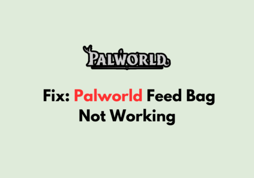 How To Fix Palworld Feed Bag Not Working
