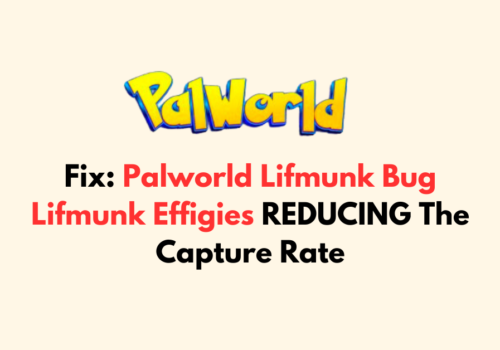 How To Fix Palworld Lifmunk Bug Lifmunk Effigies REDUCING The Capture Rate 2