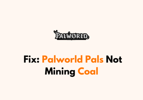 How To Fix Palworld Pals Not Mining Coal