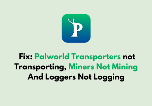 How To Fix Palworld Transporters not Transporting Miners Not Mining And Loggers Not Logging