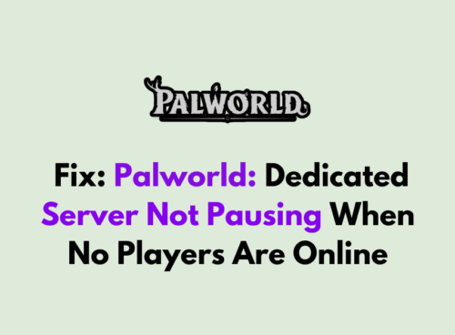 How To Fix Palworld Dedicated Server Not Pausing When No Players Are Online
