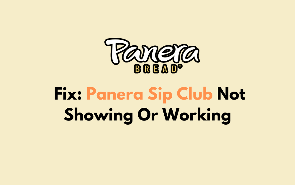 How To Fix Panera Sip Club Not Showing Or Working 1