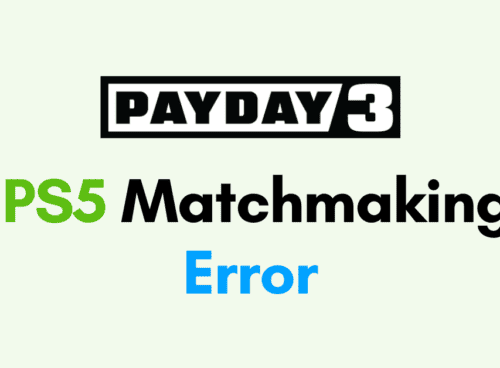 How To Fix Payday 3 PS5 Matchmaking Error