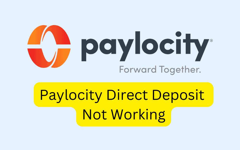 How To Fix Paylocity Direct Deposit Not Working 1 How To Fix Paylocity Direct Deposit Not Working