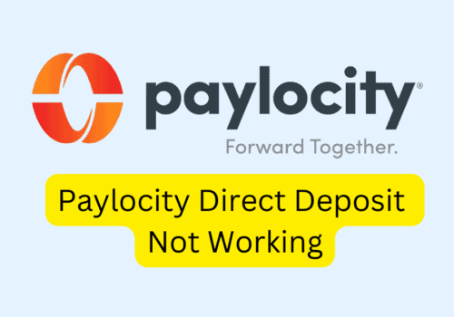 How To Fix Paylocity Direct Deposit Not Working