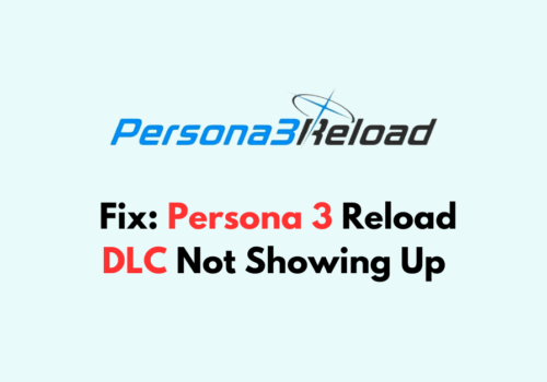 How To Fix Persona 3 Reload DLC Not Showing Up