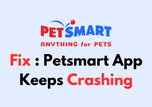 How To Fix Petsmart App Keeps Crashing