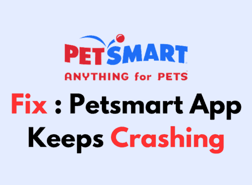 How To Fix Petsmart App Keeps Crashing