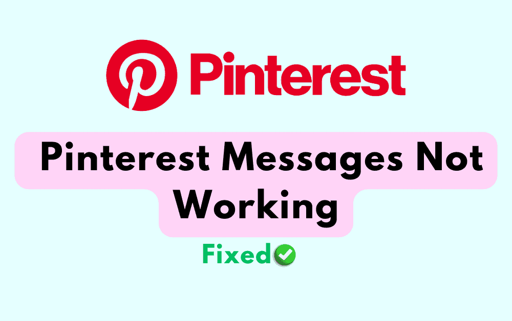How To Fix Pinterest Messages Not Working