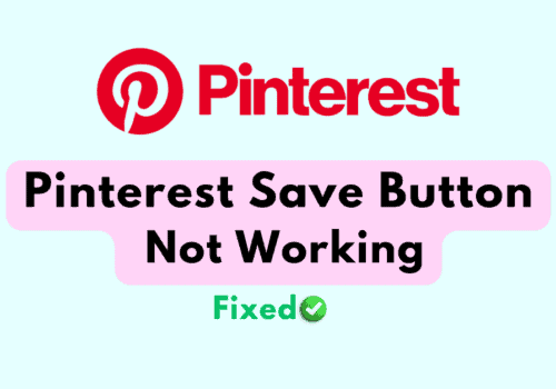 How to Fix Pinterest Save Button Not Working 5 How To Fix Pinterest Save Button Not Working