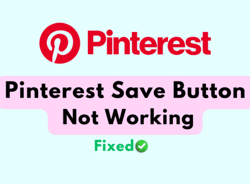 How To Fix Pinterest Save Button Not Working