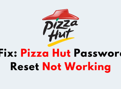 How To Fix Pizza Hut Password Reset Not Working