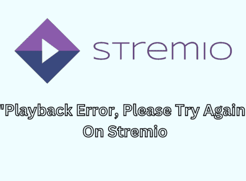 How To Fix Playback Error Please Try Again On Stremio