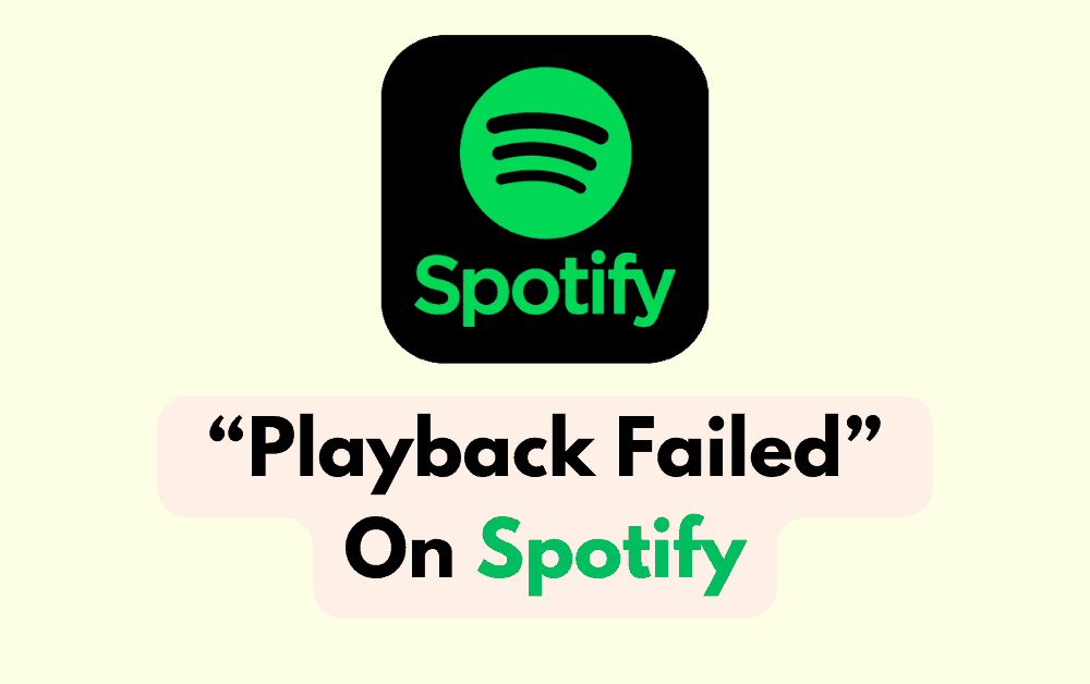 How To Fix Playback Failed On Spotify