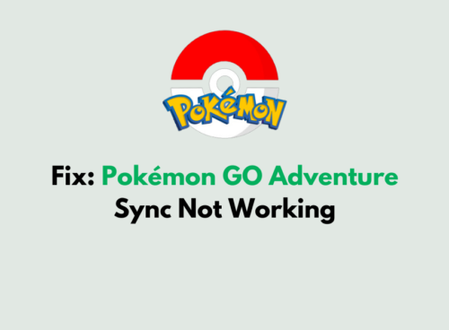 How To Fix Pokemon GO Adventure Sync Not Working