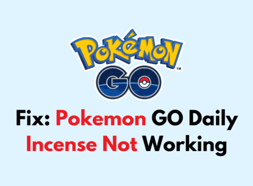 How To Fix Pokemon GO Daily Incense Not Working 1
