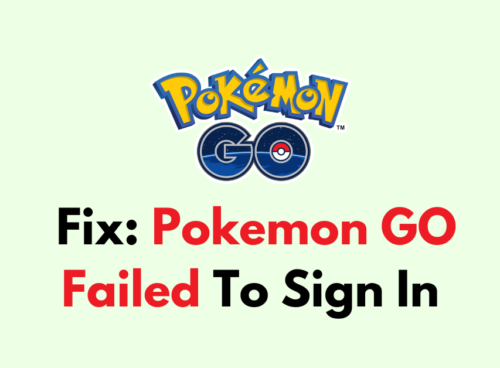How To Fix Pokemon GO Failed To Sign In