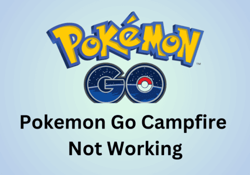 How To Fix Pokemon Go Campfire Not Working 20231115 095654 0000