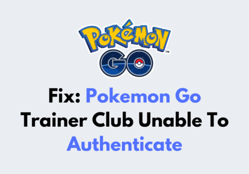 How To Fix Pokemon Go Trainer Club Unable To Authenticate