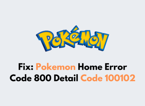 How To Fix Pokemon Home Error Code 800 Detail Code 100102
