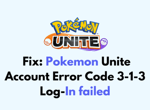 How To Fix Pokemon Unite Account Error Code 3 1 3 Log In failed 1
