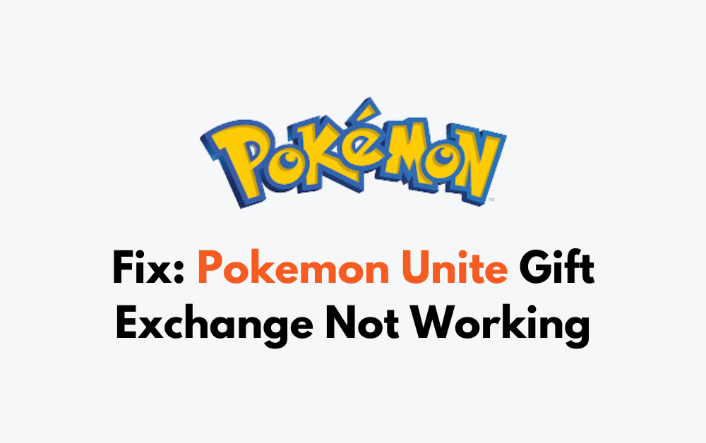 How To Fix Pokemon Unite Gift Exchange Not Working