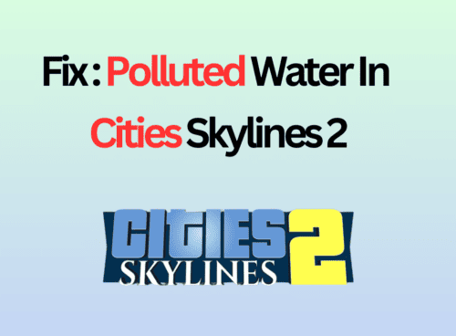 How To Fix Polluted Water On Cities Skylines 2