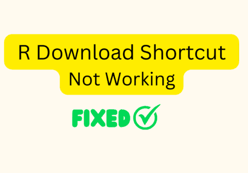 How To Fix R Download Shortcut Not Working