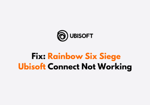 How To Fix Rainbow Six Siege Ubisoft Connect Not Working