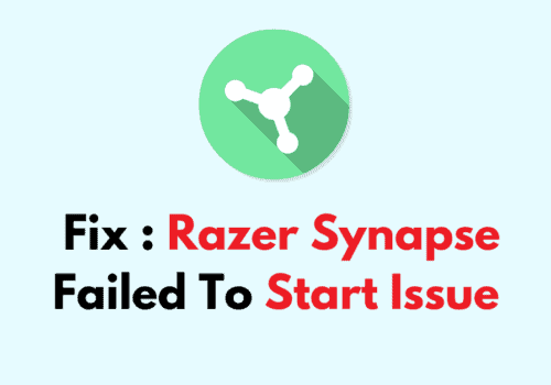 How To Fix Razer Synapse Failed To Start Issue