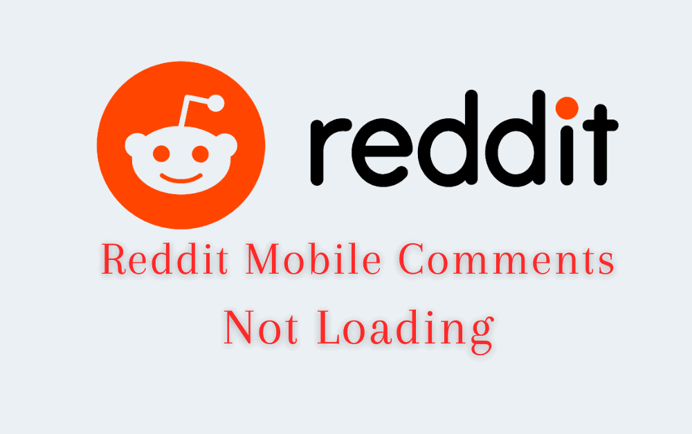 How to Fix Reddit Mobile Comments Not Loading 1 How To Fix Reddit Mobile Comments Not Loading