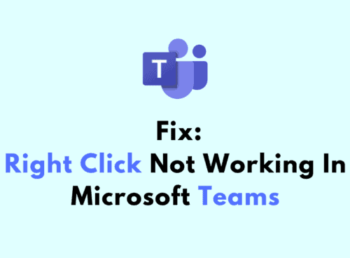 How To Fix Right Click Not Working In Microsoft Teams