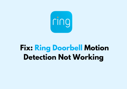 How To Fix Ring Doorbell Motion Detection Not Working