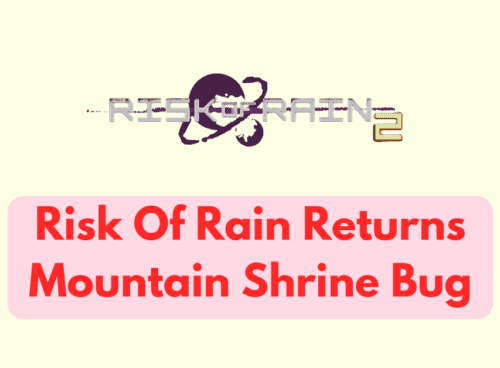 How To Fix Risk Of Rain Returns Mountain Shrine Bug 1 How To Fix Risk Of Rain Returns Mountain Shrine Bug