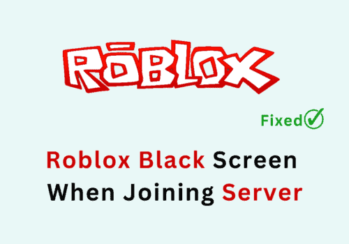 How To Fix Roblox Black Screen When Joining Server