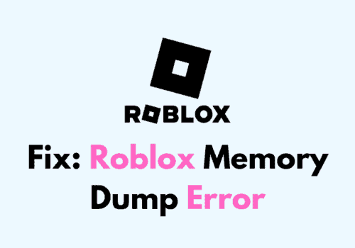 How To Fix Roblox Memory Dump Error 1