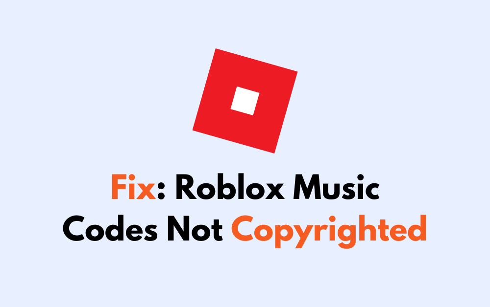 How To Fix Roblox Music Codes Not Copyrighted