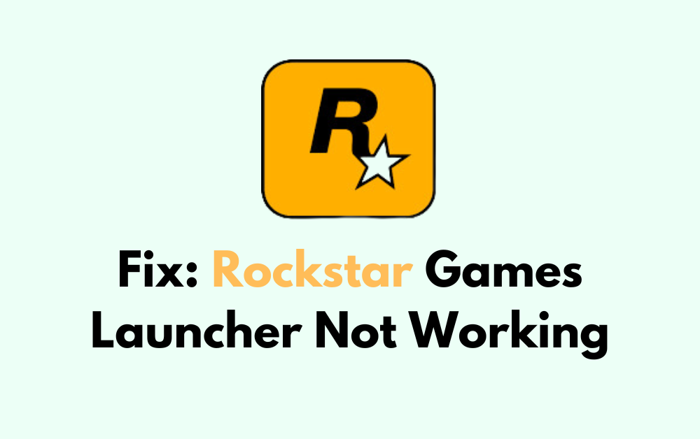 How To Fix Rockstar Games Launcher Not Working 1