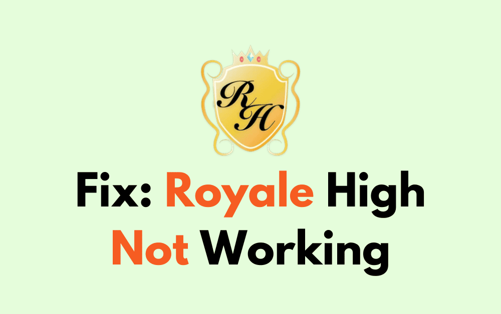 How To Fix Royale High Not Working 1