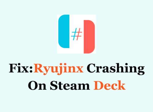 How To Fix Ryujinx Crashing On Steam Deck