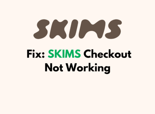 How To Fix SKIMS Checkout Not Working