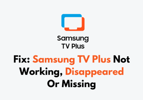 How To Fix Samsung TV Plus Not Working Disappeared Or Missing