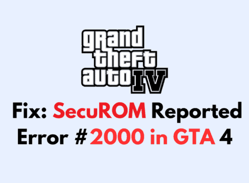 How To Fix SecuROM Reported Error 2000 in GTA 4 2